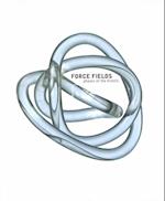 Force Fields-Phases of the Kinetic