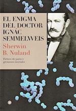 El Enigma del Doctor Semmelweis