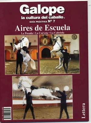 Aires de Escuela. La Posada. La Corveta. La Cabriola