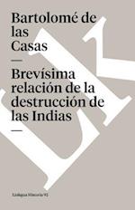 Brevisima Relacion de la Destruccion de Las Indias