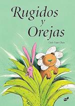 Rugidos y Orejas = Roars and Ears
