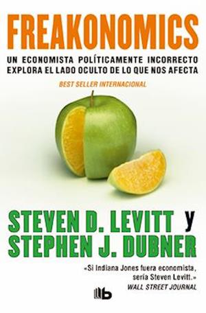 Freakonomics (Spanish Edition)