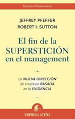 El Fin de la Supersticion en el Management