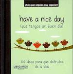 Have a Nice Day (Que Tengas Un Buen Dia)