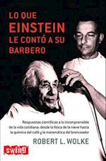 Lo Que Einstein Le Conto a Su Barbero
