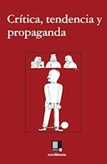 Critica, Tendencia y Propaganda