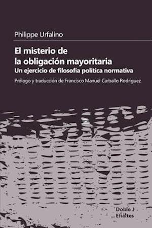 El Misterio de la Obligación Mayoritaria