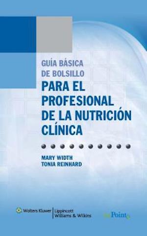 Guia basica de bolsillo para el profesional de la nutricion clinica