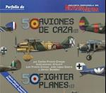 50 Aviones de Caza (I)/ 50 Fighter Planes (I)