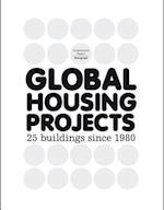 Global Housing Projects Since 1980