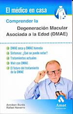 Comprender La Degeneracion Macular Asociada a la Edad