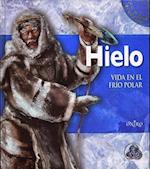 Hielo. Vida En El Frio Polar