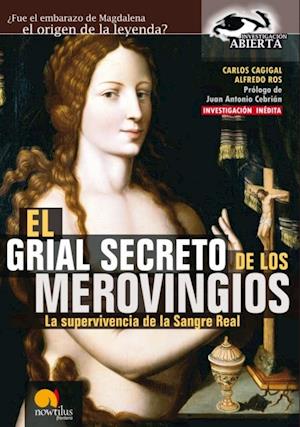 El Grial Secreto de los Merovingios.