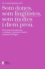 Som dones, som linguistes, som moltes i diem prou