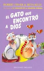 El Gato Que Encontro a Dios = The Cat Who Found God