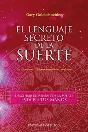 El Lenguaje Secreto de La Suerte