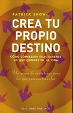 Crea Tu Propio Destino