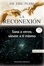 La Reconexion = The Reconnection