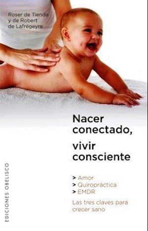 Nacer Conectado, Vivir Consciente