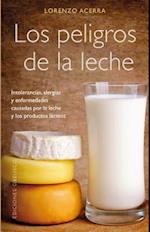 Los Peligros de la Leche = The Hazards of Milk
