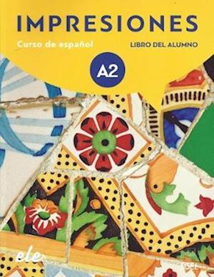 Impresiones A2 : Student Book with free coded access to the digital version