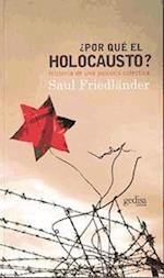 ¿Por qué el holocausto? : historia de una psicosis colectiva