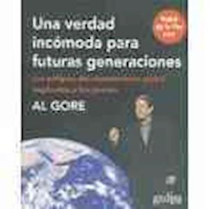 Una Verdad Incomoda Para Futuras Generaciones