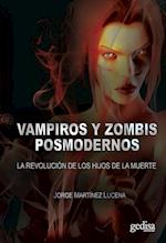 Vampiros y zombies postmodernos