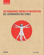 50 Grandes Ideas E Inventos de Leonardo Da Vinci