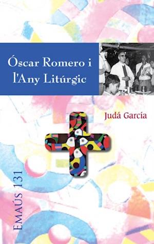 Óscar Romero i l''Any Litúrgic