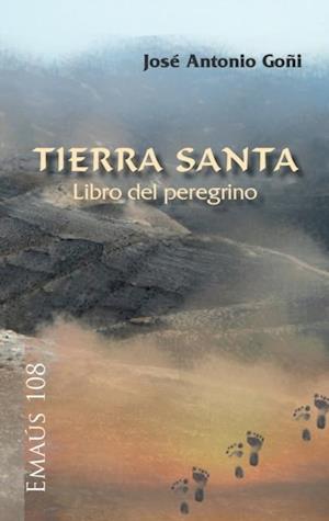 Tierra Santa. Libro del peregrino