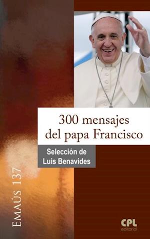 300 mensajes del papa Francisco