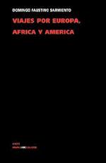 Viajes Por Europa, Africa y America 1845-1847