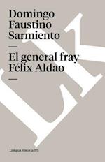 El General Fray Félix Aldao