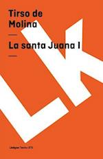 La Santa Juana, I