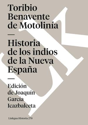 Historia de Los Indios de la Nueva España