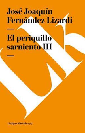 El Periquillo Sarniento. Tomo III