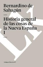 Historia General de Las Cosas de la Nueva España I