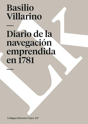 Diario de la Navegación Emprendida En 1781