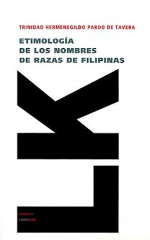 Etimologías de Los Nombres de Razas de Filipinas