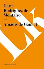 Amadis de Gaula I