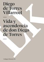 Vida Y Ascendencia de Don Diego de Torres