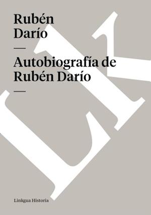 Autobiografía de Rubén Darío