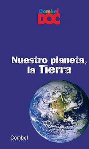 Nuestro Planeta, la Tierra