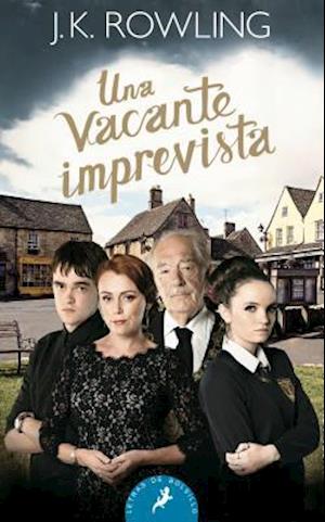 Una Vacante Imprevista/ The Casual Vacancy