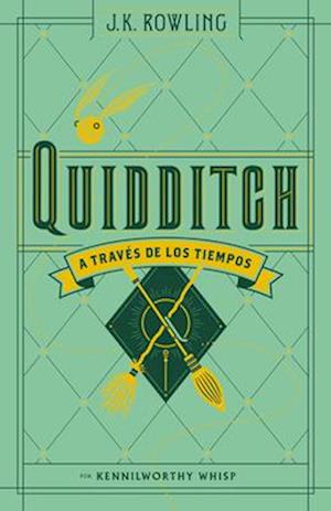 Quidditch a Traves de Los Tiempos / Quidditch Through the Ages