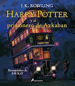 Harry Potter Y El Prisionero de Azkaban. Edición Ilustrada / Harry Potter and the Prisoner of Azkaban