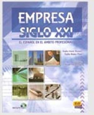 Empresa Siglo XXI Libro del Alumno + CD [With CD (Audio)]