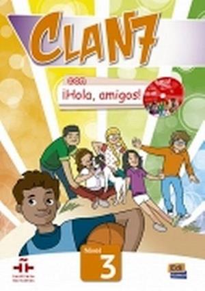 Clan 7 con ¡Hola, amigos! 3- Libro del alumno + CD-ROM