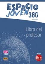 Espacio Joven 360° B1.2 Libro del Profesor